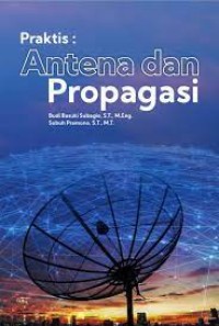 Image of Praktis: Antena dan Propagasi