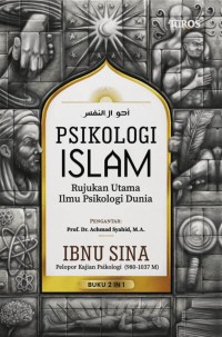 Psikologi Islam : Panduan Memahami Kondisi Jiwa Manusia
