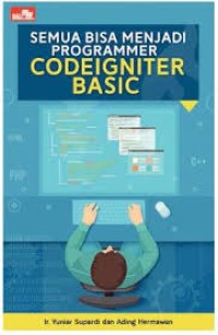 Semua Bisa Menjadi Programmer Codeigniter Basic