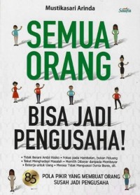 Image of Semua Orang Bisa Jadi Pengusaha!