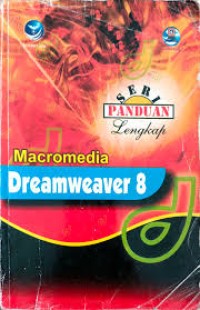 Seri Panduan Lengkap: Macromedia Dreamweaver 8