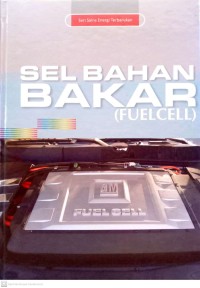 Seri Sains Energi Terbarukan : Sel Bahan Bakar (FUEL CELL)