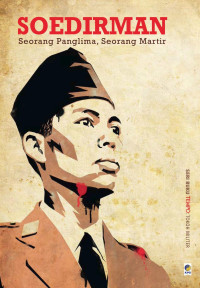 Image of Soedirman : Seorang Panglima, Seorang Martir