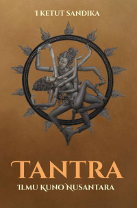 Tantra Ilmu Kuno Nusantara