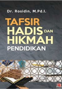 Tasfir Hadis dan Hikmah Pendidikan
