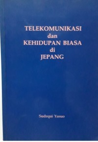 Telekomunikasi dan Kehidupan Biasa di Jepang