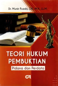 Teori Hukum Pembuktian: Pidana dan Perdata