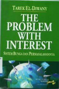 Image of The Problem with Interest: Sistem Bunga dan Permasalahannya