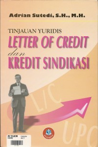 Image of Tinjauan Yuridis Letter of Credit dan Kredit Sindikasi