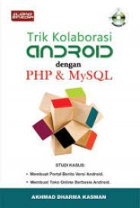 Trik Kolaborasi Android dengan PHP & MySQL