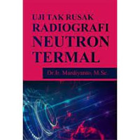 Image of Uji Tak Rusak Radiografi Neutron Termal