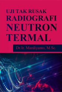 Image of Uji Tak Rusak Radiografi Neutron Termal