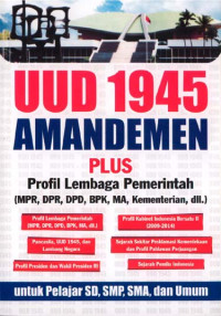 Image of UUD 1945 Amandemen Plus Profil Lembaga Pemerintah